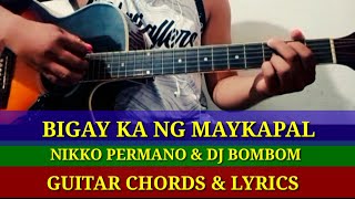 Bigay ka ng Maykapal  Nikko Permano  Dj Bombom Chords and Lyrics  Guitat tutorial [upl. by Abbi634]