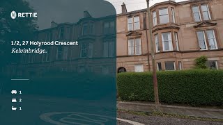 12 27 Holyrood Crescent Kelvinbridge Glasgow G20 6HL [upl. by Redmer]