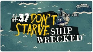 37  300 Hundis  SHIPWRECKED DLC ★ Dont Starve [upl. by Clara817]