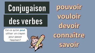 👨‍🏫 Verbes pouvoir vouloir devoir connaître savoir  ✅Conjugaison au présent de lindicatif [upl. by Eelak578]