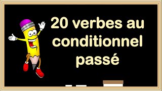 En 1 vidéo Apprenez la Conjugaison au Conditionnel Passé [upl. by Dyann]