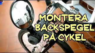 Montera backspegel på cykel [upl. by Ellehcin]