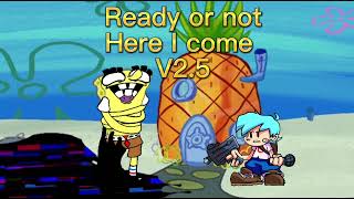 FNF corrupted SpongeBob Ready or not Remix Sneak peek music [upl. by Karim]