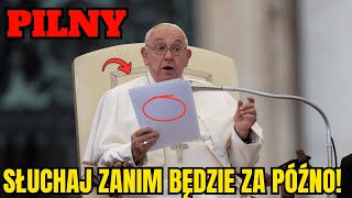 STRASZNE Papież Franciszek ujawnia przerażające przesłanie od Dziewicy Maryi [upl. by Maxey]