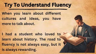 Try To Understand Fluency  Graded Reader  Improve Your Your English  Learn English [upl. by Files]