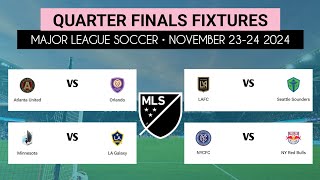 QUARTER FINALS FIXTURES MAJOR LEAGUE SOCCER 2024 • Orlando vs Atlanta United [upl. by Ahsimaj]