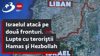 Israelul atacă pe două fronturi Lupte cu teroriştii Hamas şi Hezbollah [upl. by Oicirbaf]