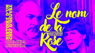 Le Nom de la Rose Histoire dun chef doeuvre La Chaîne Cinéma de chachacinefilo [upl. by Hanoy]