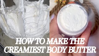 DIY WHIPPED BODY BUTTER HOW TO MAKE THE PERFECT BODY BUTTER STARTING A SMALL SKINCARE BUSINESS [upl. by Garlinda]