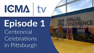 ICMA TV Episode 1 Centennial Celebrations in Pittsburgh [upl. by Amberly910]