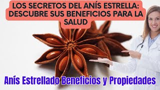 Los Secretos del Anís Estrella Descubre sus Beneficios para la Salud  Anís estrella Beneficios [upl. by Dorman845]