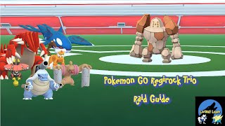 Pokemon GO Regirock Trio Raid Guide [upl. by Lacombe]