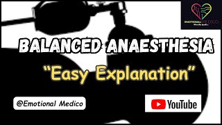 Balanced Anaesthesia  CNS pharmacology  emotionalmedico [upl. by Chow]