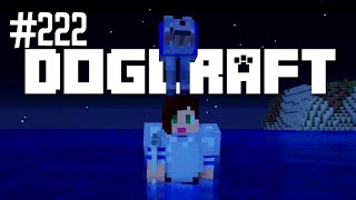 Noah No  Dogcraft Ep222 [upl. by Ilocin]