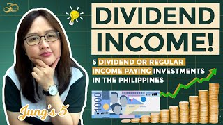 DIVIDEND INCOME 5 Dividend or Regular Income Paying Investments in the Philippines [upl. by Neelrahs]