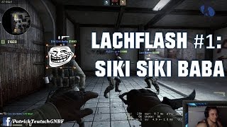 CS GO  Lachflash 1 Siki Siki Baba  the comedian [upl. by Phyllis]