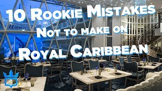 Royal Caribbean Rookie Mistakes To Avoid [upl. by Ark97]