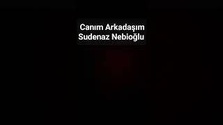 SUDENAZ NEBİOĞLU [upl. by Eidderf]