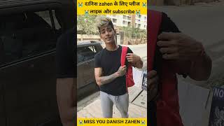 Danish zahen new video danishzehen missyou danish trending shorts reels [upl. by Anilem9]