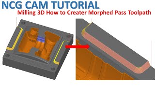 NCG CAM Tutorial 105  Mill 3D How To Creater Morphed Pass Toolpath [upl. by Yelhsa477]