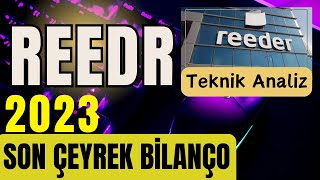 REEDR HÄ°SSE SENEDÄ°  REEDER BÄ°LANÃ‡O VE SON DURUM TEKNÄ°K ANALÄ°Z [upl. by Soilissav]