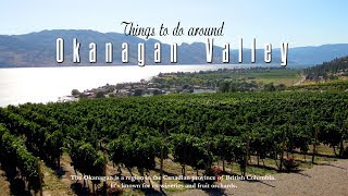 Best of Okanagan Valley BC Canada travel guide [upl. by Seuqramed929]