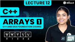 Arrays  1  Array Creation Types and Operations  Lecture 12  C and DSA Foundation Course [upl. by Atteyek636]