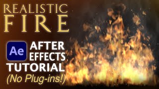 Realistic Fire without Plugins After Effects Tutorial [upl. by Petit608]