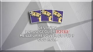 DESTINY 2  LOI DU GEOLIER EXPERT MEILLEUR REVOLVER DU PVP [upl. by Aramanta]