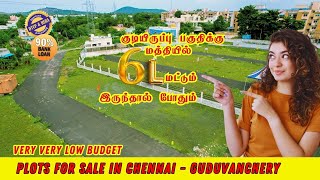 Low Budget Guduvanchery Land for sale  Chennai Plots  DTCP amp RERA plots land investment [upl. by Tama555]