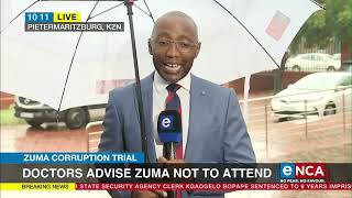 Zuma Corruption Trial  Doctors advise Zuma not to attend [upl. by Hsot]