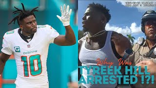 Tyreek Hills Shocking Arrest W Full Arrest Video [upl. by Ameyn947]