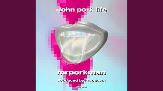 John pork life [upl. by Analat]