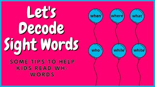 Tips to Decode WHWords Sight Words  Tricky Words HighFrequency Words [upl. by Velvet]