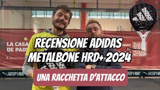 Adidas Metalbone HRD 2024 review itaeng subs Una racchetta d’attacco [upl. by Trygve]