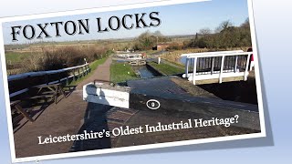 Foxton Locks  Leicestershires Oldest Industrial Heritage [upl. by Dare941]