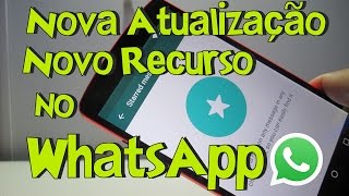 Conheça a Nova Função do WhatsApp ESTRELINHA no Android [upl. by Niela30]