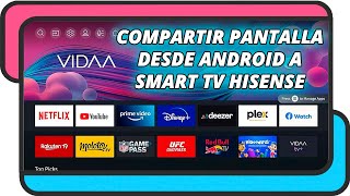 Compartir pantalla desde un smartphone Android a una Smart TV Hisense VIDAA [upl. by Astto817]