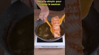 Recette simple pour cuisiner le saumon  recetterapide cuisine recettefacile food recette [upl. by Atnauqahs]