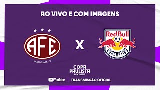 JOGO COMPLETO FERROVIÁRIA x RED BULL BRAGANTINO  FINAL  IDA  COPA PAULISTA FEMININA [upl. by Raphael679]