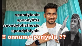 Spondylosis Spondylolisthesis Spondylitis Spondylolysis difference in tamil [upl. by Uwkuhceki]