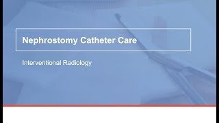 How to care for a nephrostomy catheter [upl. by Dimmick]