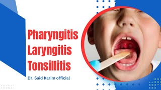 phyrangitis amp laryngitis and tonsillitis sign and symptoms leacture by Dr said Karim [upl. by Lavern]