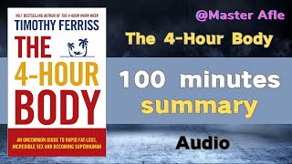 Summary of The 4Hour Body by Timothy Ferriss  100 minutes audiobook summary [upl. by Reggie]