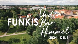 Del 3  Funkis Under Bar Himmel 2024 [upl. by Ellehsyt]