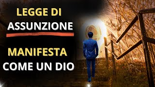 LA LEGGE DI ASSUNZIONE🍀 Come MANIFESTARE velocemente ricchezzasaluteprosperità nella tua vita [upl. by Leirud]