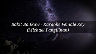 Bakit Ba Ikaw  Karaoke Female Key [upl. by Januarius210]