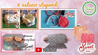 🌹 6 FANTASTICI ASTUCCI  raccolta dei migliori tutorial di cucito Susi [upl. by Celeski993]