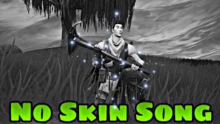 》Fortnite No Skin Song offiziell Song [upl. by Tara991]