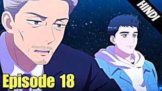 Mom Im Sorry Episode 18 Hindi Explanation  Anime In Hindi  Original Otaku [upl. by Raffarty386]